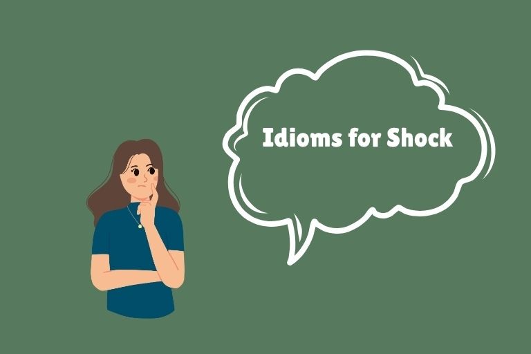 Idioms for Shock