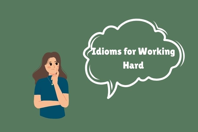 Idioms for Working Hard