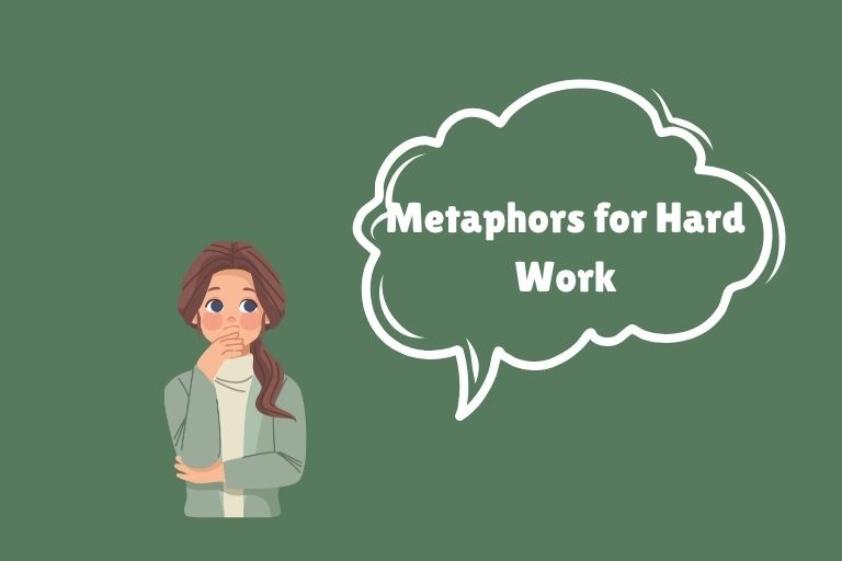 Metaphors for Hard Work