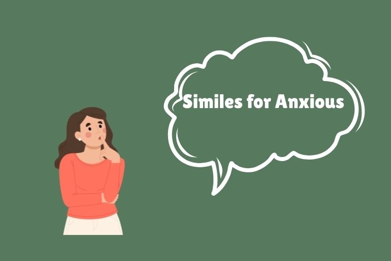 Similes for Anxious