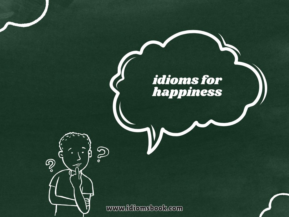 Idioms for Happiness