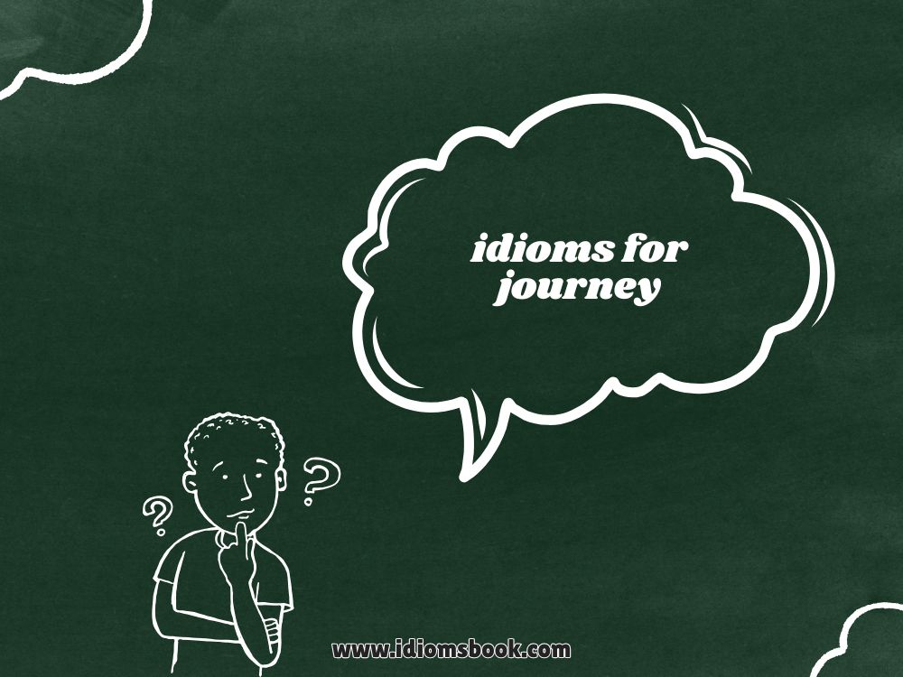 Idioms for Journey