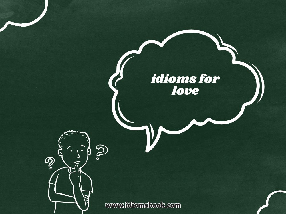 Idioms for Love