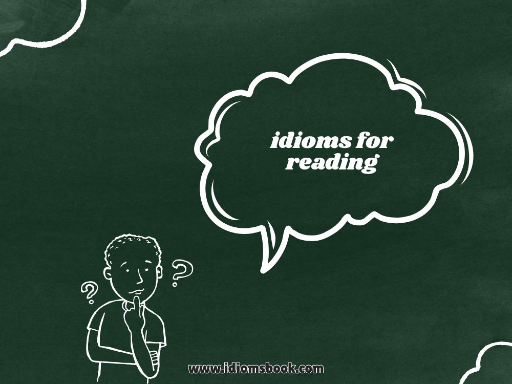 Idioms for Reading