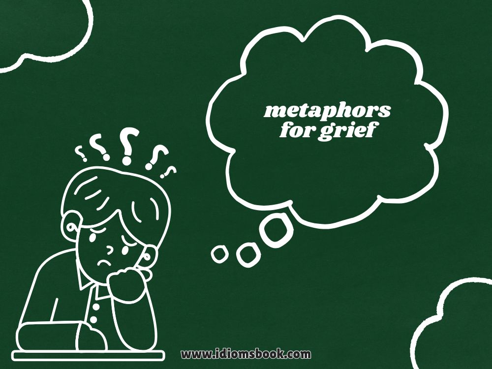Metaphors for Grief