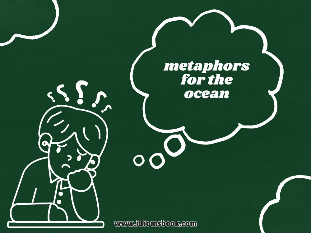 Metaphors for the Ocean