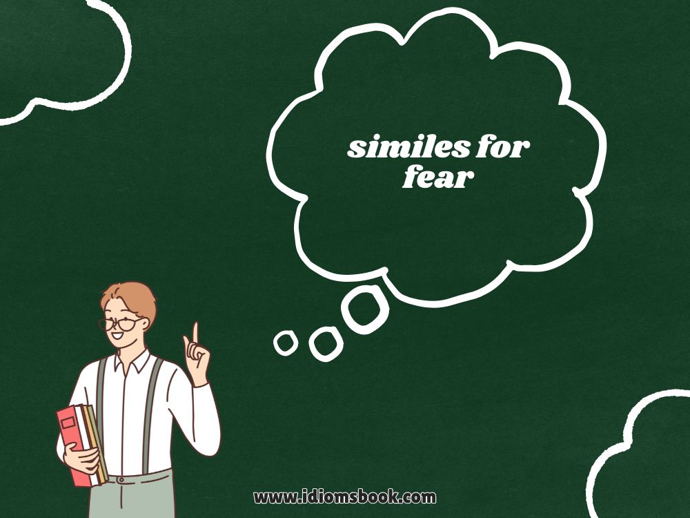 Similes for Fear