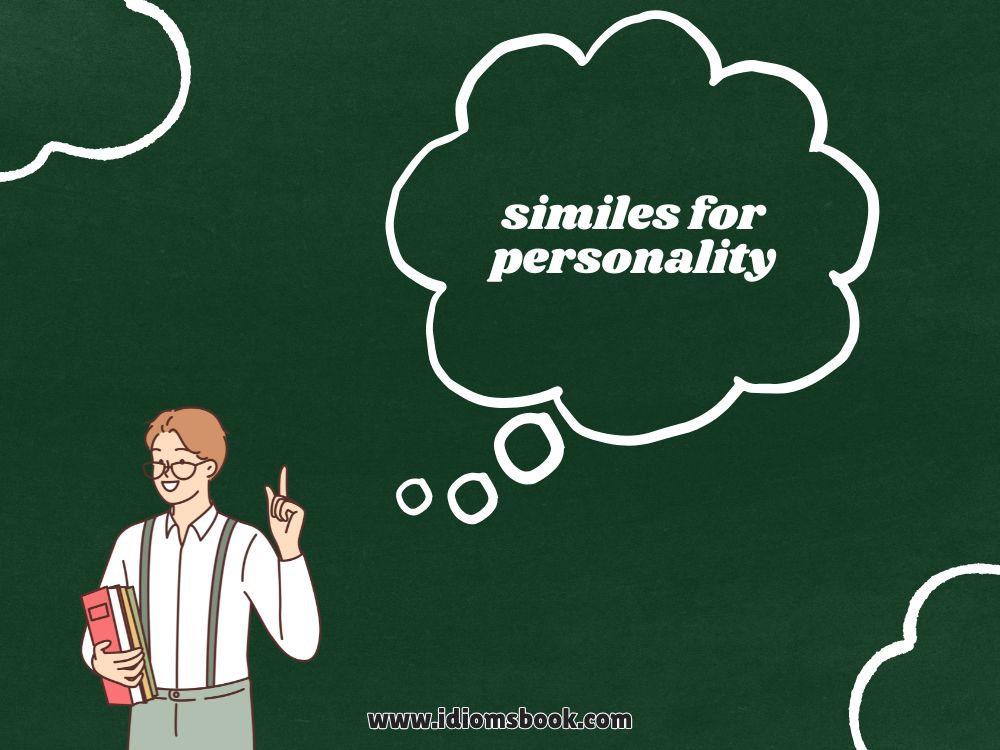 Similes for Personality