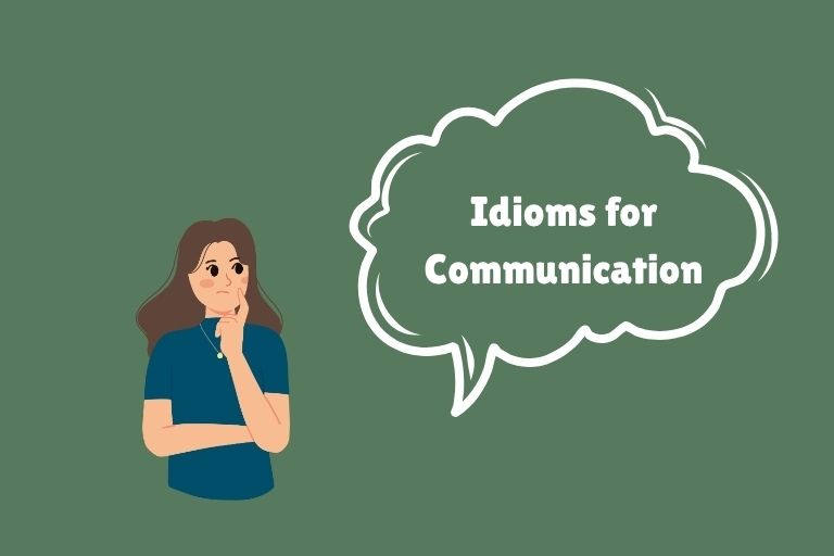 Idioms for Communication