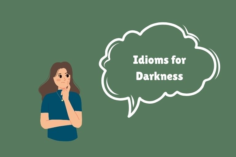 Idioms for Darkness