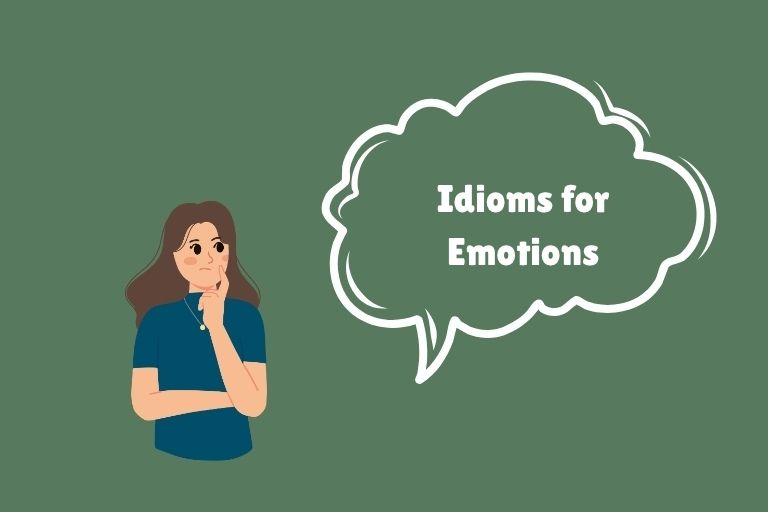 Idioms for Emotions
