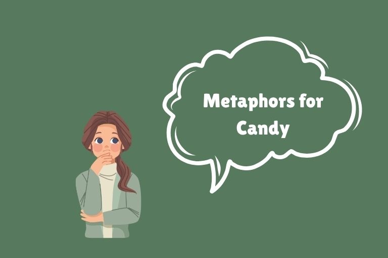 Metaphors for Candy