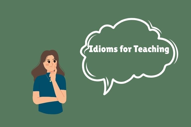 Idioms for Teaching