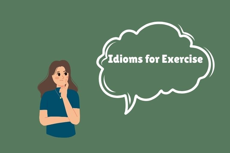 Idioms for Exercise