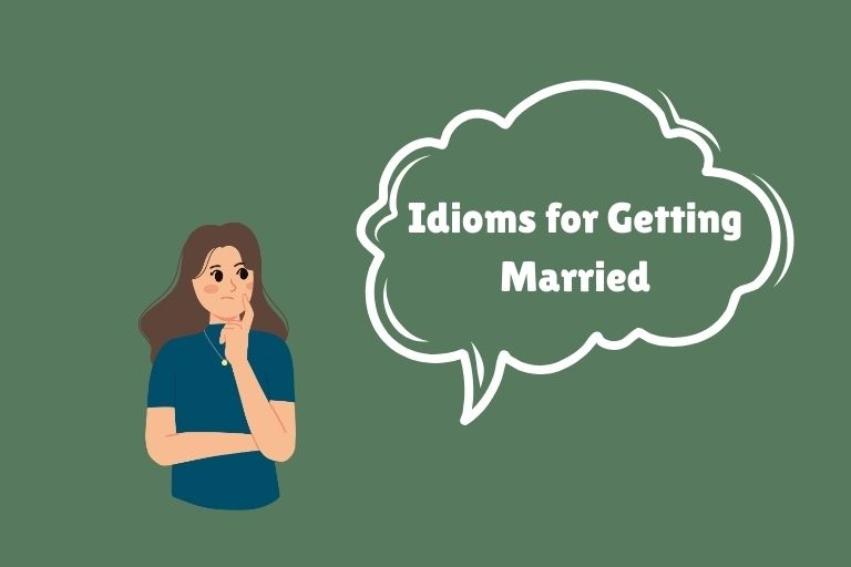 Idioms for Getting Married