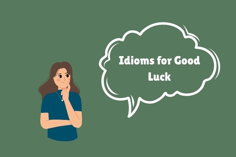 Idioms for Good Luck