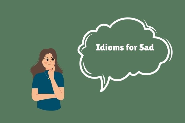 Idioms for Sad