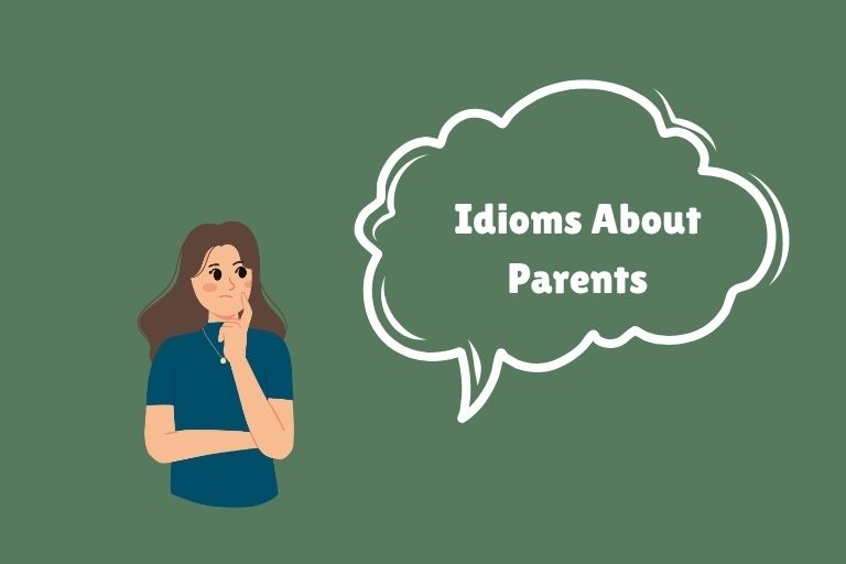 Idioms About Parents
