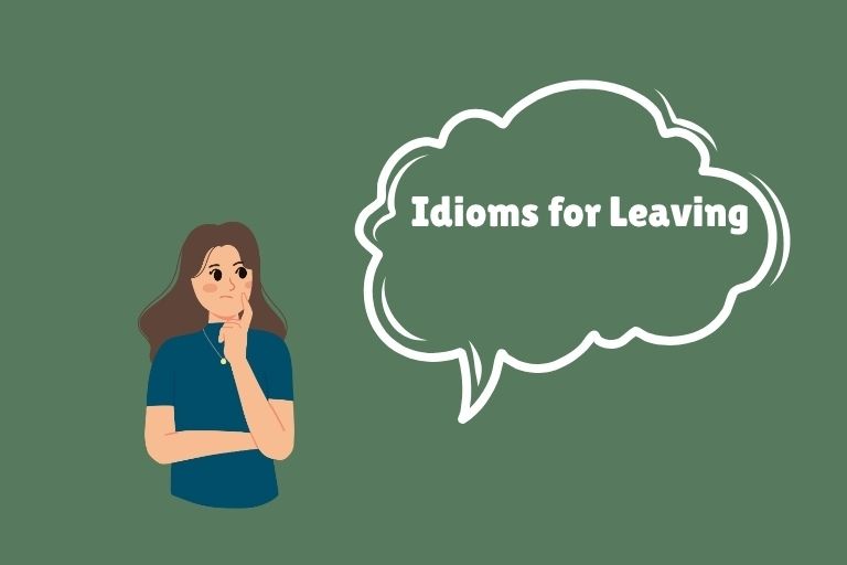 Idioms for Leaving