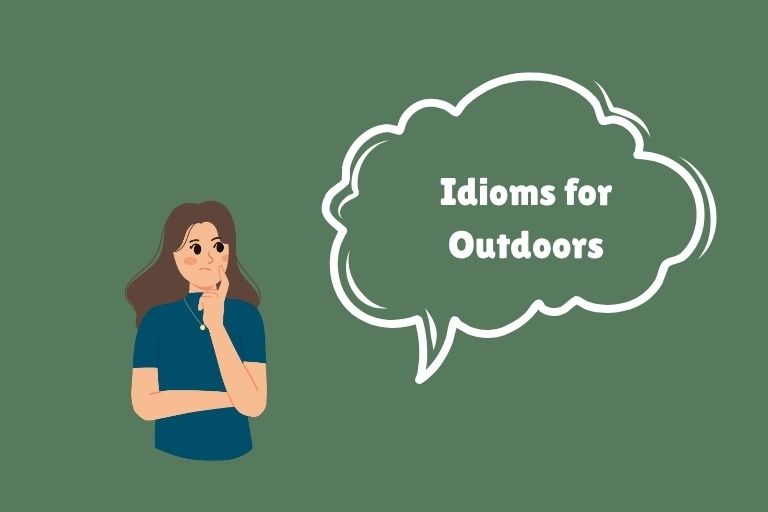 Idioms for Outdoors