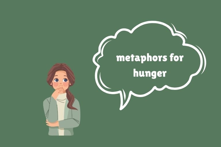 Metaphors for Hunger