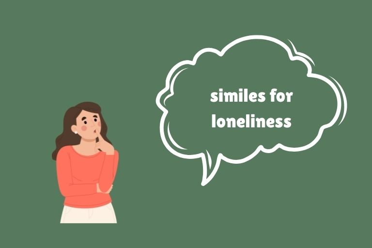 Similes for Loneliness